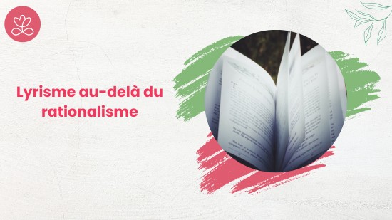 Semaine 3 : Lyrisme au-delà du rationalisme (21 minutes)